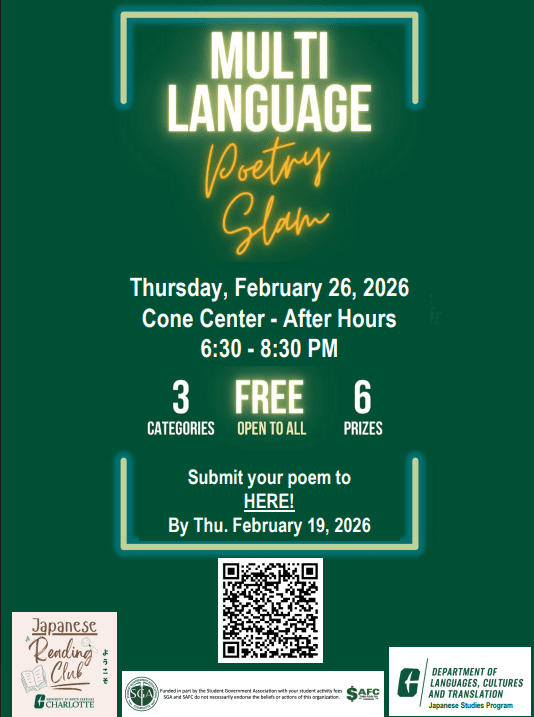 Multi Language Poetry Slam 
Thursday February 26, 2026
Cone Center- After Hours
6:30-8:30PM
3 Categories Free Open to all 6 Prizes
Submit your poem to here By Thursday February 19, 2026